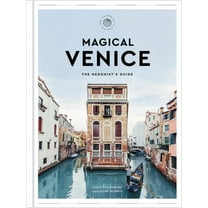 Magical Venice: The Hedonist's Guide, (Hardcover)