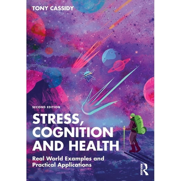 Pre-Owned Stress, Cognition and Health: Real World Examples and Practical Applications (Paperback) 0367564181 9780367564186