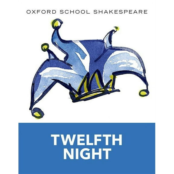 Oxford School Shakespeare Twelfth Night, (Paperback)