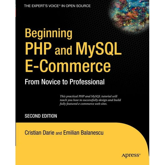 Beginning: From Novice to Professional: Beginning PHP and MySQL E-Commerce: From Novice to Professional (Paperback)