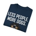 thumbnail image 3 of Novelty Less People More Puppies Introverts Gift | Hilarious Bernese Mountain Owner Men Women Unisex Garment-Dyed T-shirt, 3 of 4