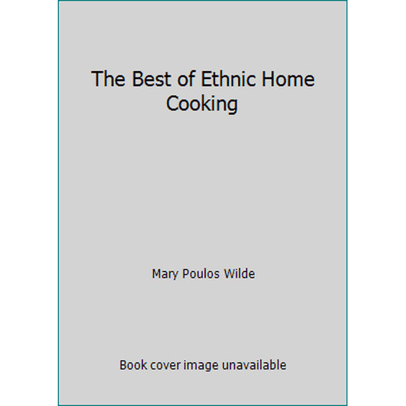 Pre-Owned The Best of Ethnic Home Cooking (Paperback) 0874772850 9780874772852