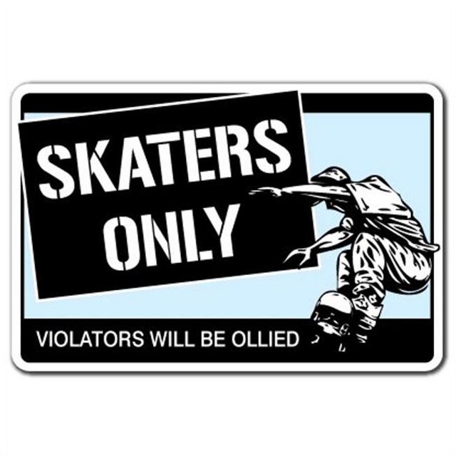 SignMission Z-Skaters Only 8 x 12 Po Patineurs Signe Seulement