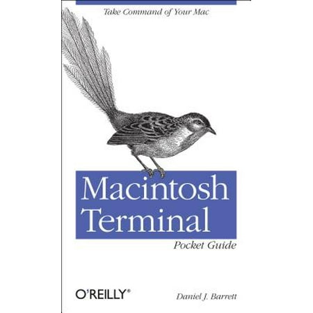 Macintosh Terminal Pocket Guide : Take Command of Your (Best Terminal For Mac)