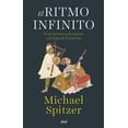 thumbnail image 1 of Libro El Ritmo Infinito Tapa Blanda, Autor Michael Spitzer, Editorial Ariel Mexico Ariel Mexico 9786075694412, 1 of 2