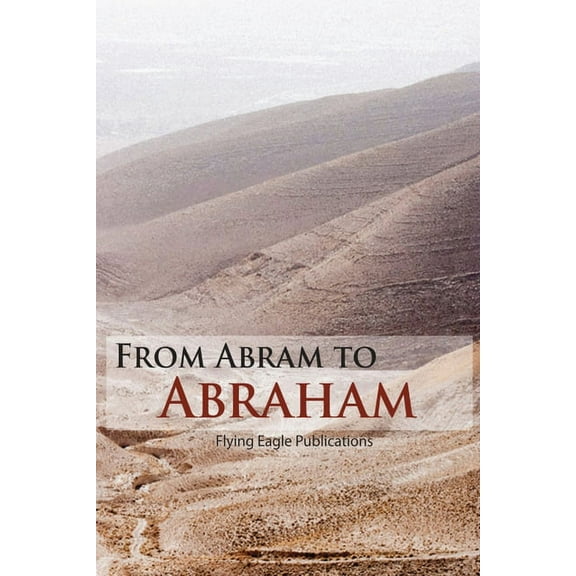 Old Testament From Abram to Abraham, Book 2, (Paperback)
