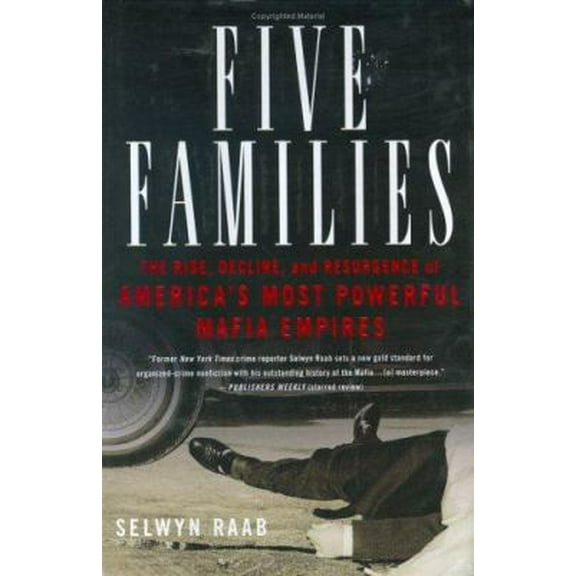 Pre-Owned Five Families: The Rise, Decline, and Resurgence of America's Most Powerful Mafia Empires (Hardcover) 0312300948 9780312300944
