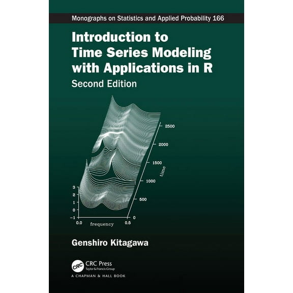 Chapman & Hall/CRC Monographs on Statist Introduction to Time Series Modeling with Applications in R, (Hardcover)