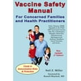 thumbnail image 2 of Pre-Owned Vaccine Safety Manual for Concerned Families and Health Practitioners, 2nd Edition: Guide to Immunization Risks and Protection (Paperback) 188121737X 9781881217374, 2 of 2