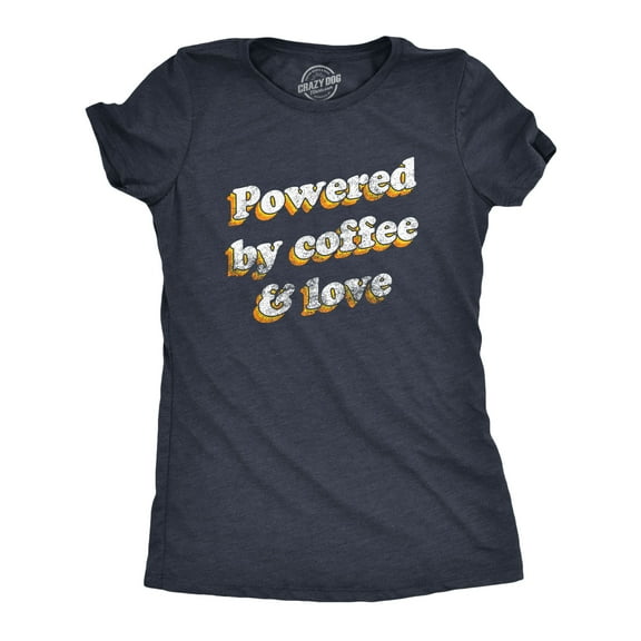 Womens Powered By Coffee and Love T Shirt Funny Retro Graphic Fun Novelty Tee for Guys Womens Graphic Tees
