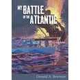 thumbnail image 1 of Pre-Owned My Battle of the Atlantic (Paperback) 1894431995 9781894431996, 1 of 1
