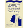 Sexuality After Spinal Cord Injury [Paperback - Used]