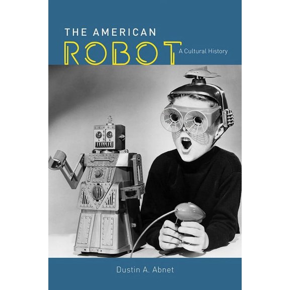 The American Robot, (Hardcover)
