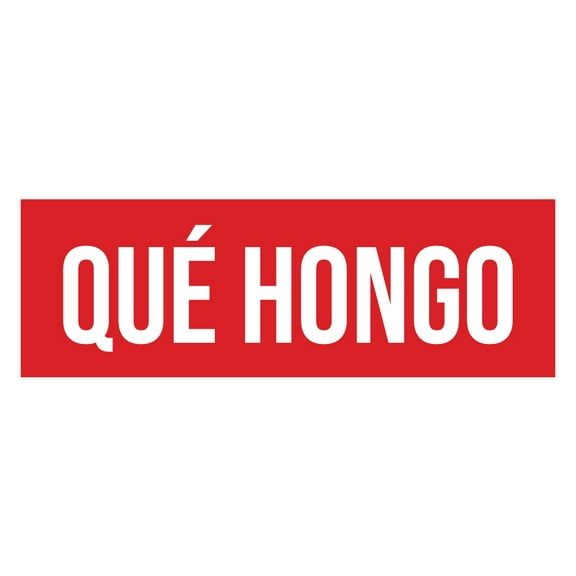 Signs ByLITA Basic Que hongo Sign (Red) - Large