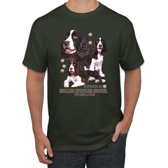 If It's Not an English Springer Spaniel It's Just a Dog Gift | Mens Dog Lover Graphic T-Shirt, Forest Green, 2XL