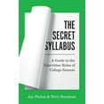 thumbnail image 1 of Pre-Owned The Secret Syllabus: A Guide to the Unwritten Rules of College Success (Hardcover) 0691224404 9780691224404, 1 of 1