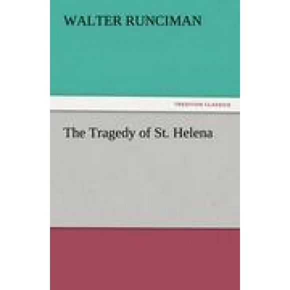 The Tragedy of St. Helena