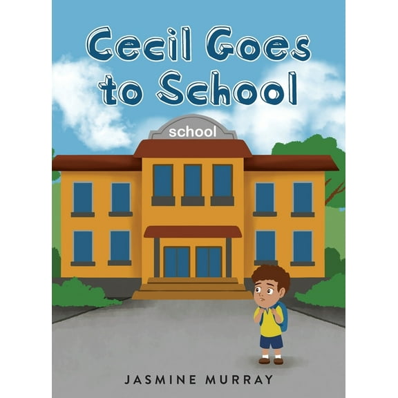 Cecil Goes to School, (Hardcover)