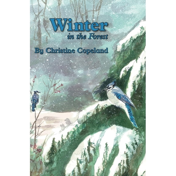 Seasons in the Forest Winter in the Forest: A Seasons in the Forest Book, Book 2, (Hardcover)