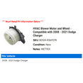 thumbnail image 2 of HVAC Blower Motor and Wheel - Compatible with 2008 - 2021 Dodge Charger 2009 2010 2011 2012 2013 2014 2015 2016 2017 2018 2019 2020, 2 of 2