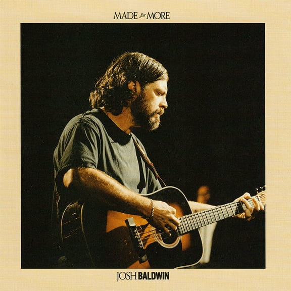 Josh Baldwin Made For More NEW CD Christian Contemporary Country Worship Music