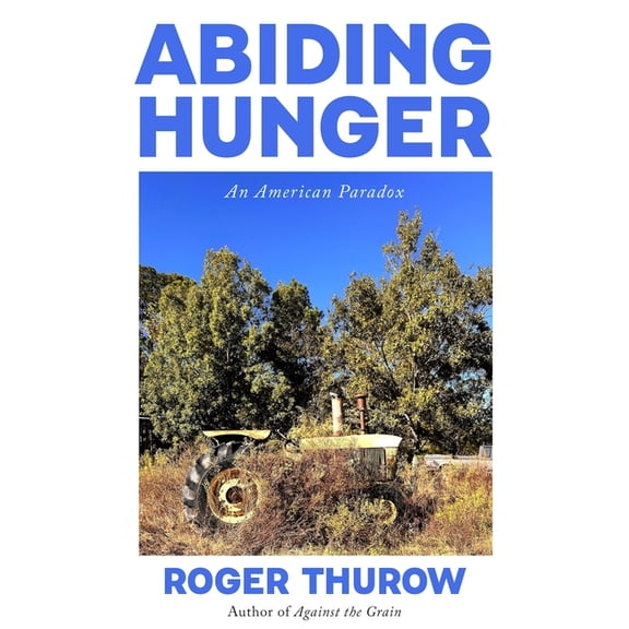Abiding Hunger: An American Paradox, (Paperback)