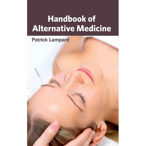 Handbook of Alternative Medicine, (Hardcover)