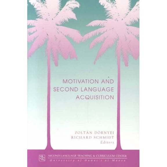 Motivation and Second Language Acquisition