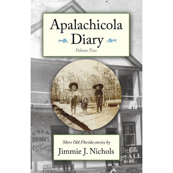 Apalachicola Diary, Volume Two, (Paperback)