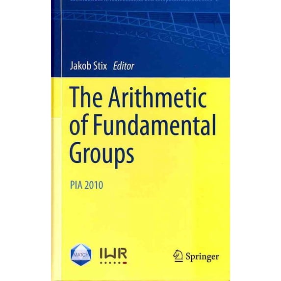 Pre-Owned Contributions in Mathematical and Computational Sciences: The Arithmetic of Fundamental Groups (Hardcover)