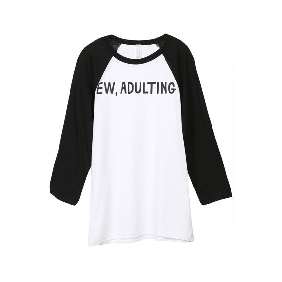 Thread Tank Ew Adulting Unisex 3/4 Sleeves Baseball Raglan White Black Small