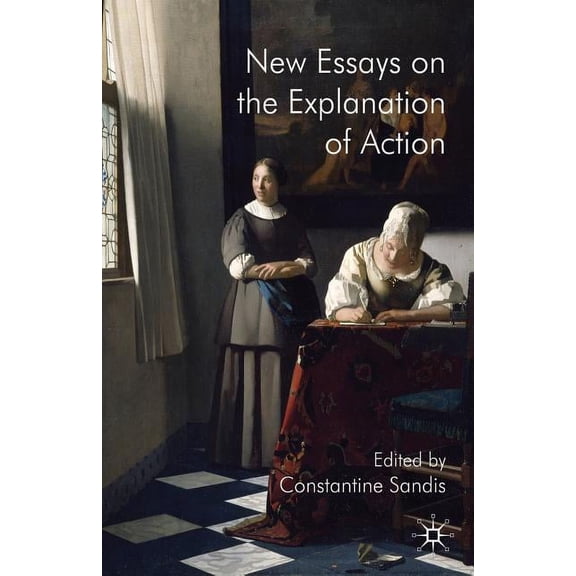 New Essays on the Explanation of Action, (Paperback)
