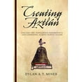 thumbnail image 1 of Pre-Owned Creating Aztlán: Chicano Art, Indigenous Sovereignty, and Lowriding Across Turtle Island (Paperback) 0816530033 9780816530038, 1 of 1