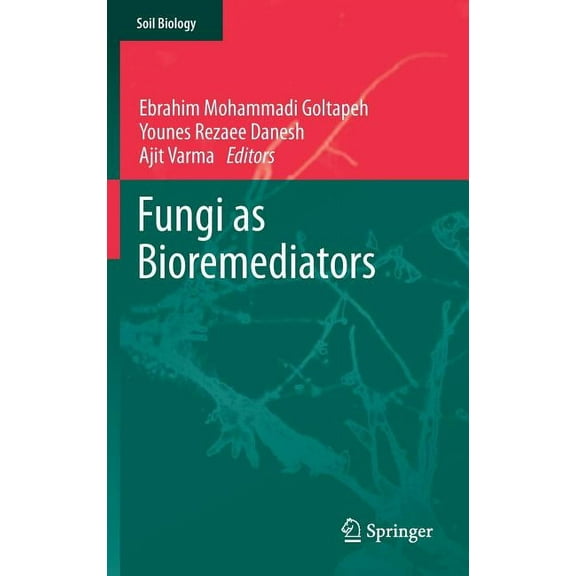Soil Biology Fungi as Bioremediators, Book 32, (Hardcover)