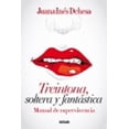 thumbnail image 1 of TREINTONA SOLTERA Y FANTASTICA OCEANO EXPRES Juana Ines Dehesa, 1 of 2