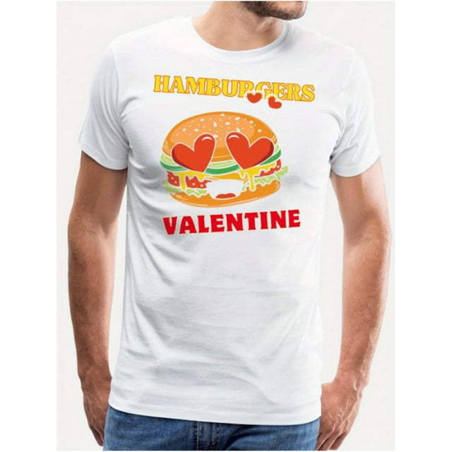 pieza, "Las hamburguesas son mi San Valentín", estampado divertido para amantes de la comida, camiseta de algodón informal y cómoda de verano, camisetas de ocio.