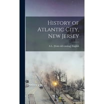 History of Atlantic City, New Jersey (Hardcover)