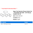 thumbnail image 2 of Upper Fuel Injection Plenum Gasket Set - Compatible with 2005 - 2019 Nissan Frontier 4.0L V6 2006 2007 2008 2009 2010 2011 2012 2013 2014 2015 2016 2017 2018, 2 of 2