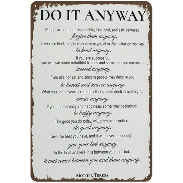 Retro Vintage Metal Tin Sign Inspirational Wall Art Motivational Do It Anyway Mother Teresa Positive Sign Office Room Sign for Home Garden Kitchen Bar Cafe Restaurant Garage Wall Decor 16x12 Inch