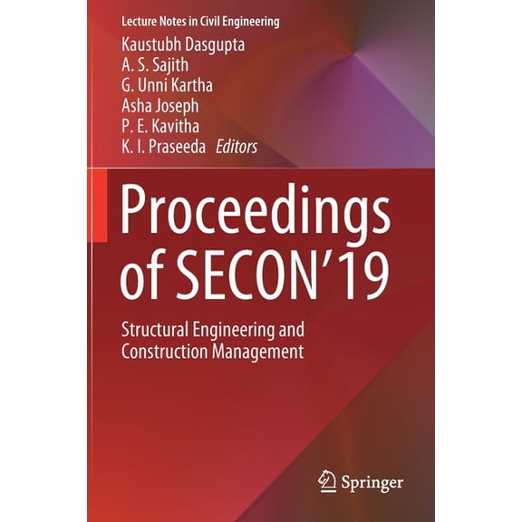 Lecture Notes in Civil Engineering Proceedings of Secon'19: Structural Engineering and Construction Management, Book 46, (Paperback)
