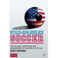thumbnail image 1 of Pre-Owned Star-Spangled Soccer: The Selling, Marketing and Management of Soccer in the USA (Paperback), 1 of 1