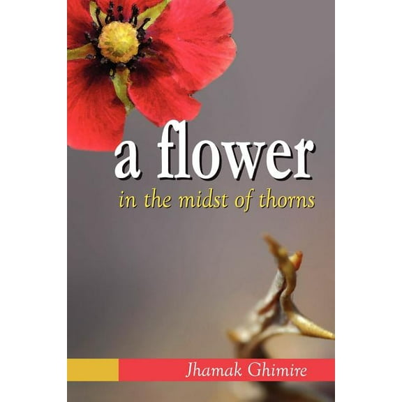 A Flower in the Midst of Thorns (Paperback)
