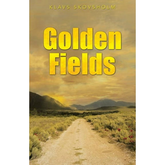 Golden Fields (Paperback) by Klavs Skovsholm