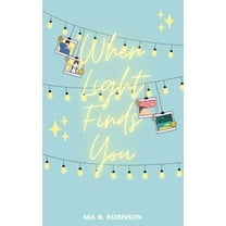 When Light Finds You, (Paperback)