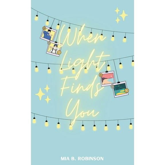 When Light Finds You, (Paperback)