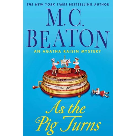 Pre-Owned As The Pig Turns (Agatha Raisin, No. 22) (Hardcover) 0312387024 9780312387020