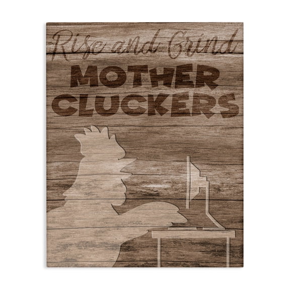 Stupell Industries Farmhouse Rise and Grind Mother Cluckers Chicken Typography Canvas Art, 16 x 20, by Marcus Prime