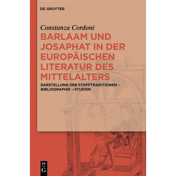 Barlaam und Josaphat in der europäischen Literatur des Mittelalters (Hardcover)