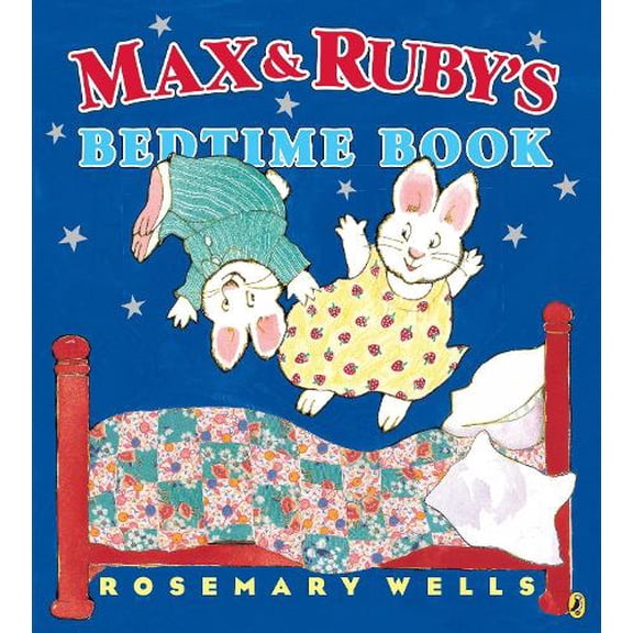 Pre-Owned Max and Ruby's Bedtime Book (Paperback) 014751746X 9780147517463