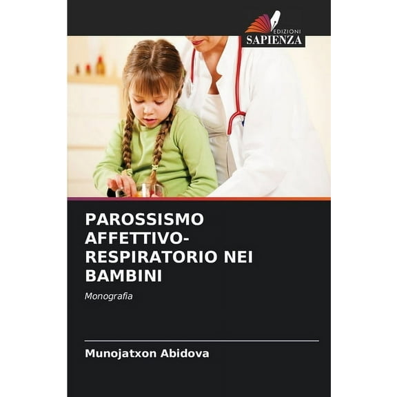Parossismo Affettivo-Respiratorio Nei Bambini, (Paperback)